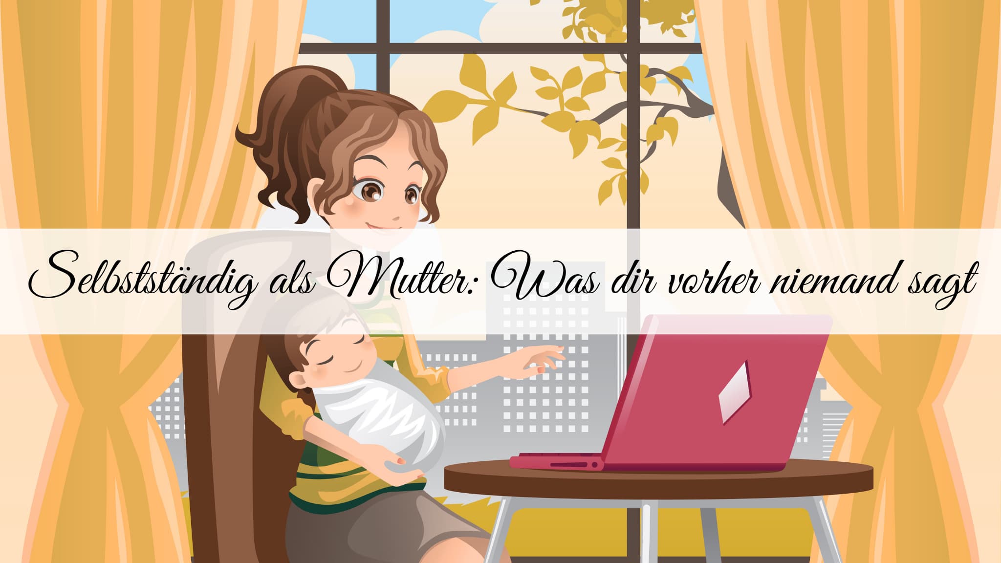 Selbstständig als Mutter Beitragsbild
